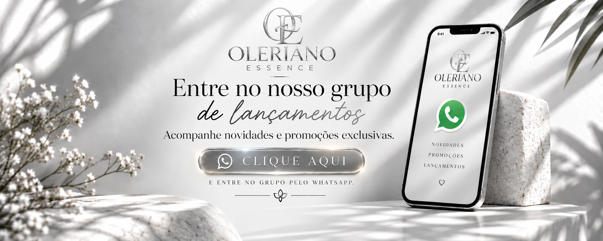 Entre no grupo da Oleriano Essence no WhatsApp.